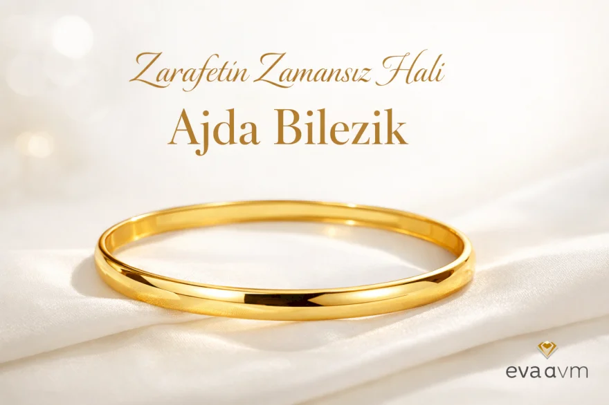 Zarafetin Zamansız Hali Ajda Bilezik
