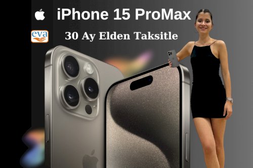 Elden Taksitle iPhone 15 pro max Eva AVM' den başka hiç bir yerde yok.